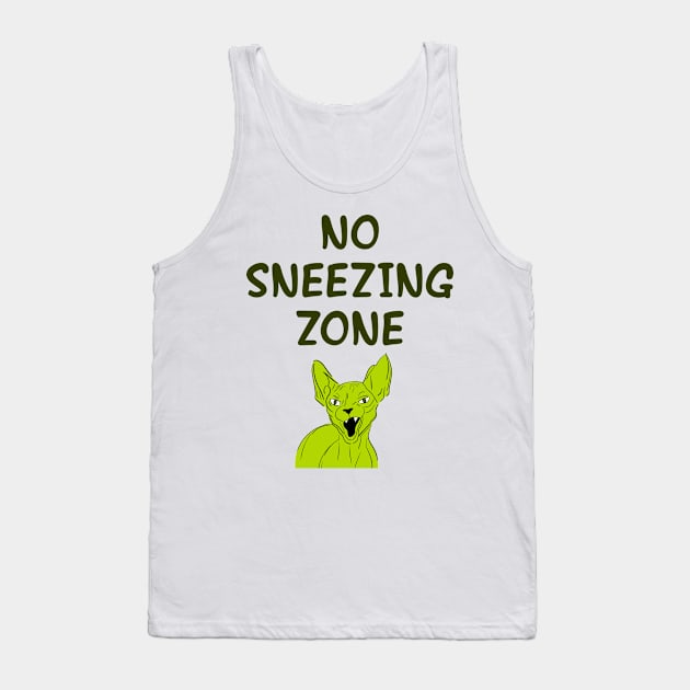 No sneezing zone. Cover your mouth. Don't sneeze, kids. I dare you to sneeze. Angry Sphynx cat. Masks save lives. Wear your fucking face mask. Trust science, not Trump Tank Top by IvyArtistic